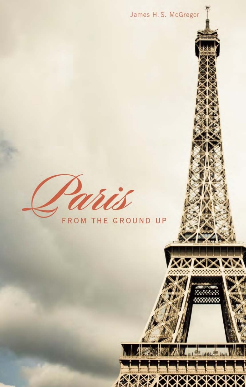 Paris from the Ground Up  â€“ PDF/EPUB Version Downloadable