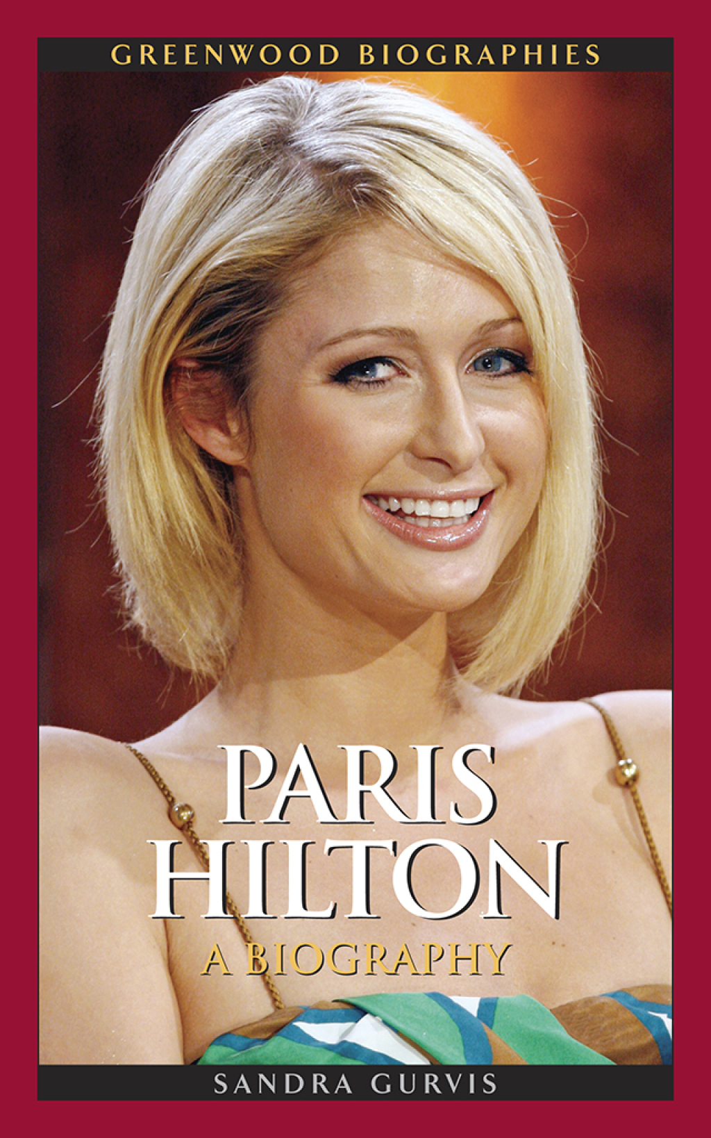 Paris Hilton A Biography 1st Edition â€“ PDF/EPUB Version Downloadable