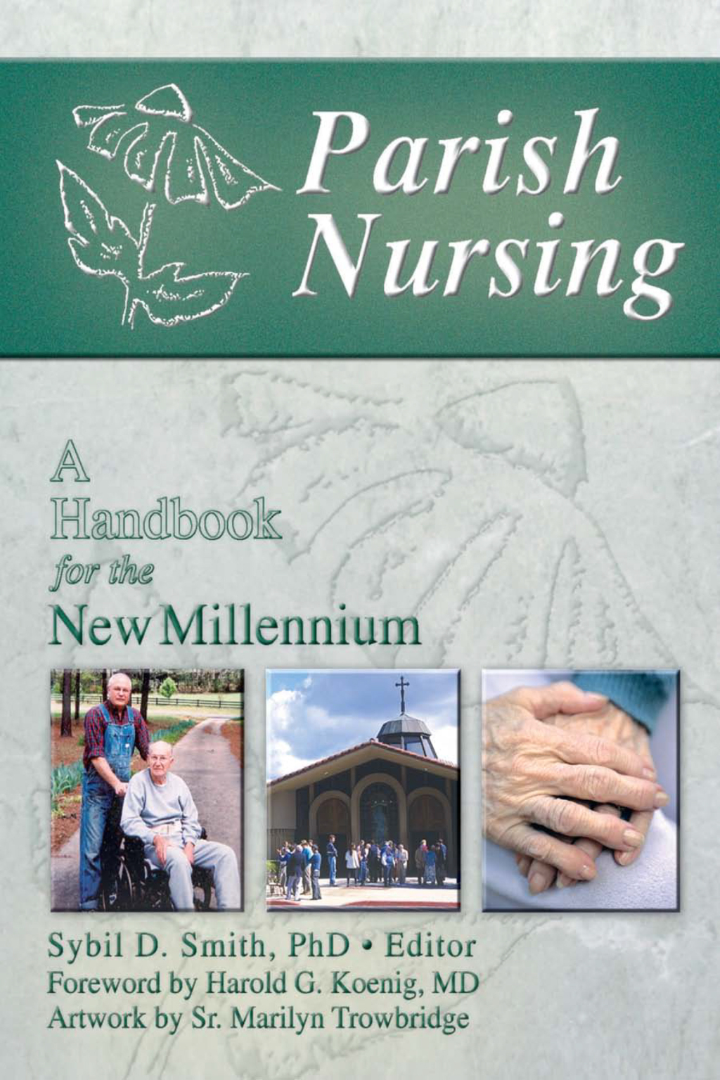 Parish Nursing A Handbook for the New Millennium 1st Edition â€“ PDF/EPUB Version Downloadable