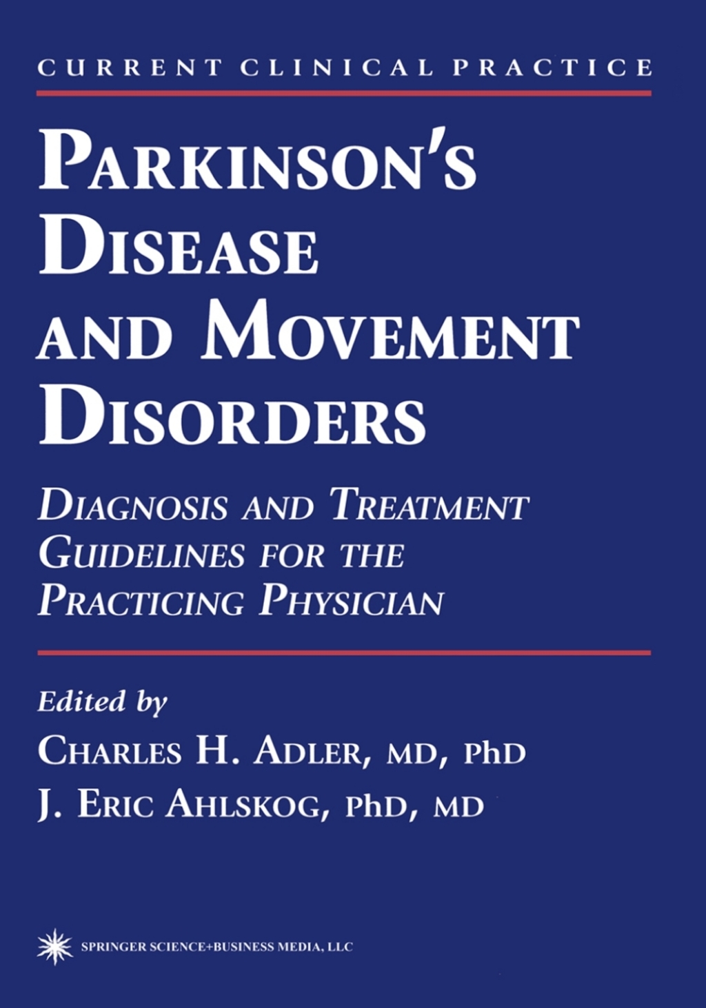 Parkinsonâ€™s Disease and Movement Disorders Diagnosis and Treatment Guidelines for the Practicing Physician 1st Edition â€“ PDF/EPUB Version Downloadable