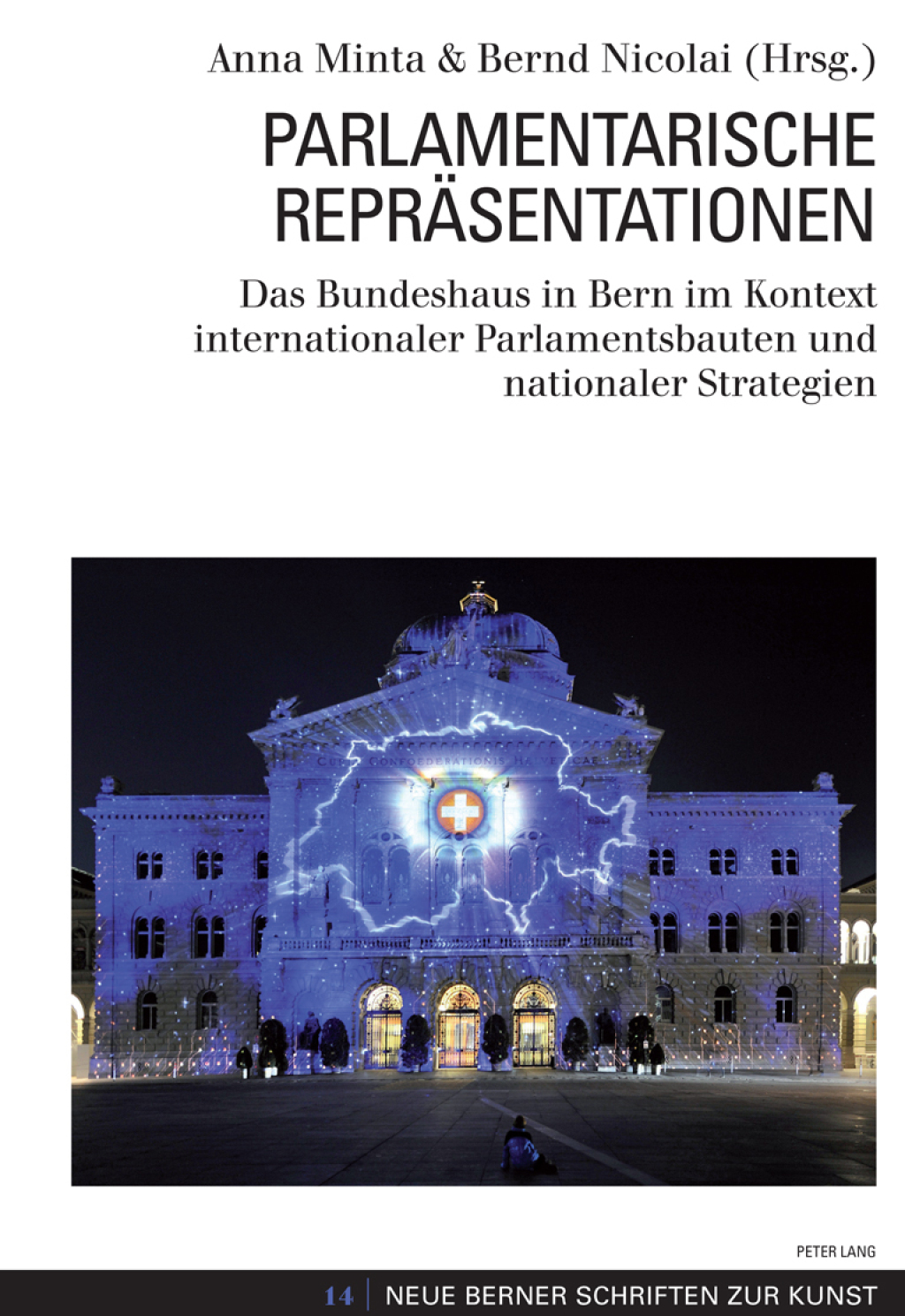 Parlamentarische ReprÃ¤sentationen Das Bundeshaus in Bern im Kontext internationaler Parlamentsbauten und nationaler Strategien 1st Edition â€“ PDF/EPUB Version Downloadable