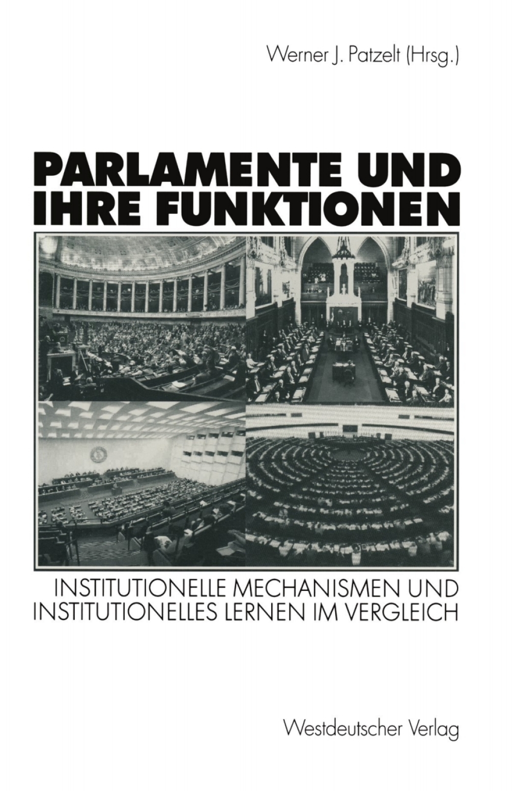 Parlamente und ihre Funktionen Institutionelle Mechanismen und institutionelles Lernen im Vergleich 1st Edition â€“ PDF/EPUB Version Downloadable