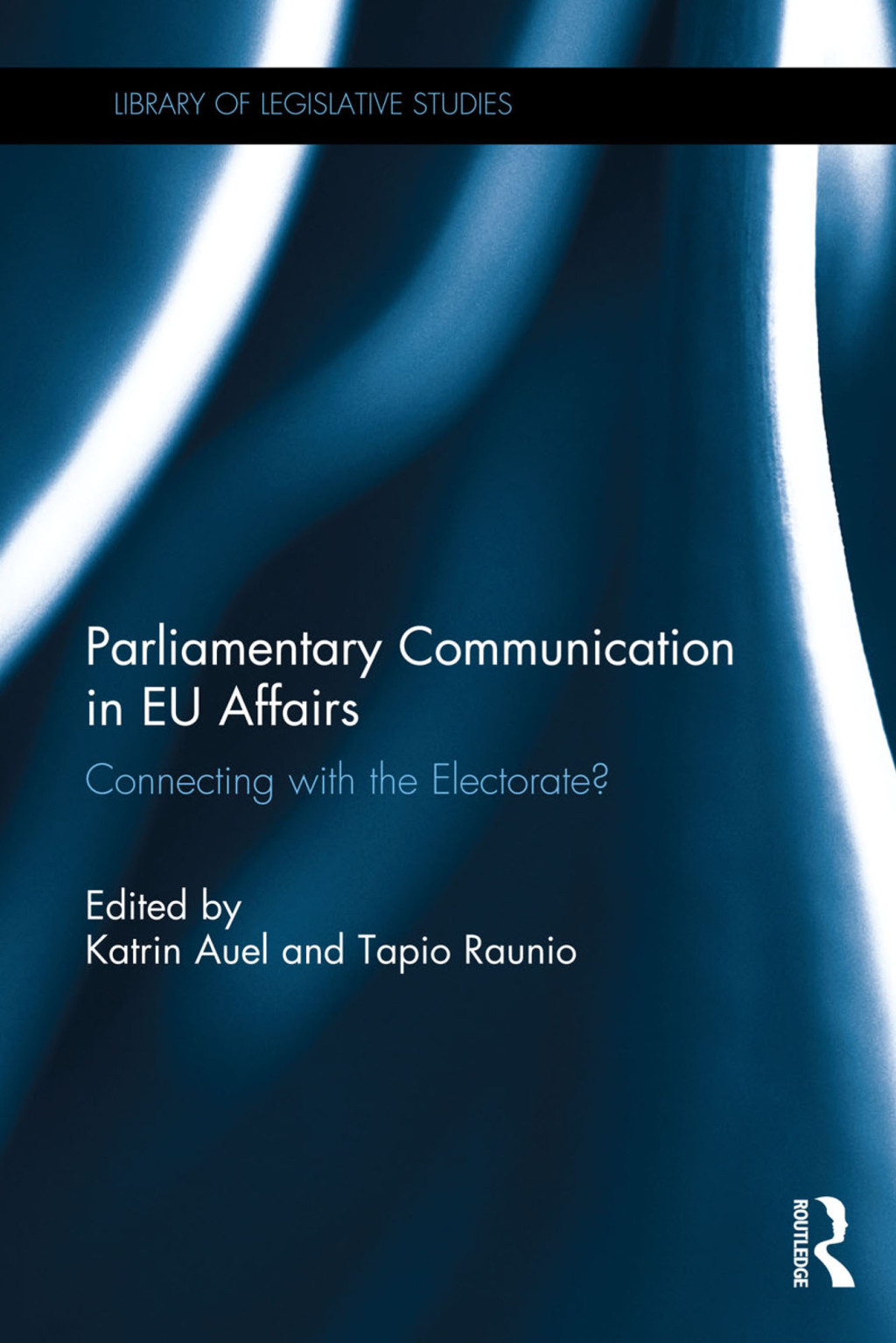 Parliamentary Communication in EU Affairs Connecting with the Electorate? 1st Edition â€“ PDF/EPUB Version Downloadable