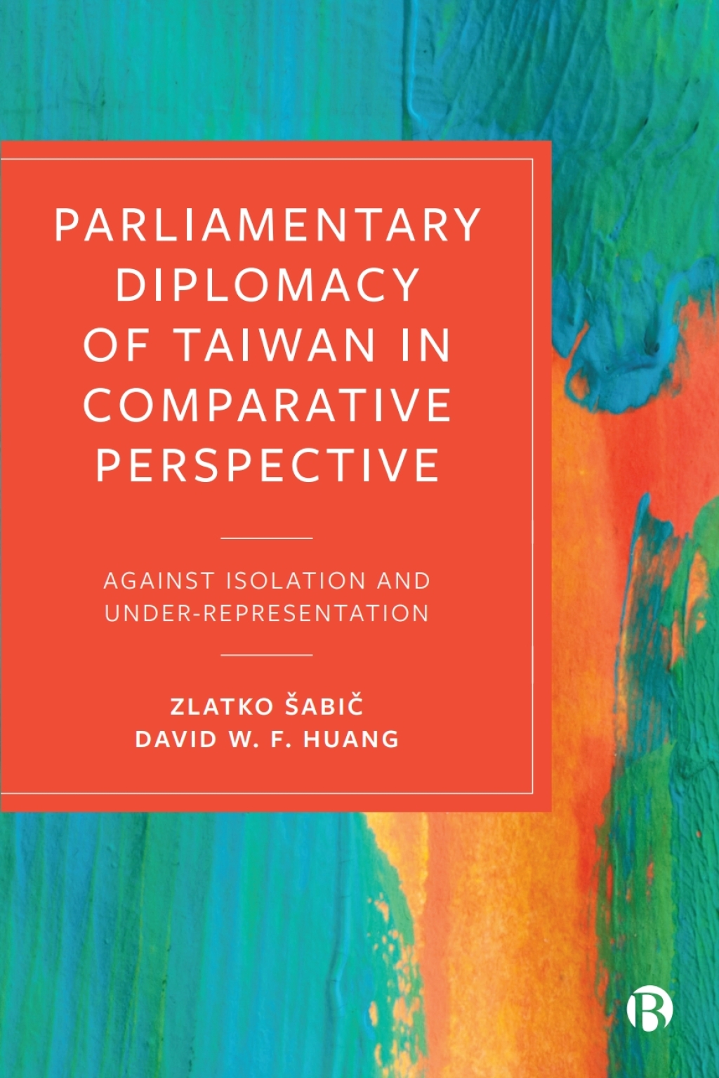Parliamentary Diplomacy of Taiwan in Comparative Perspective Against Isolation and Under-representation 1st Edition â€“ PDF/EPUB Version Downloadable