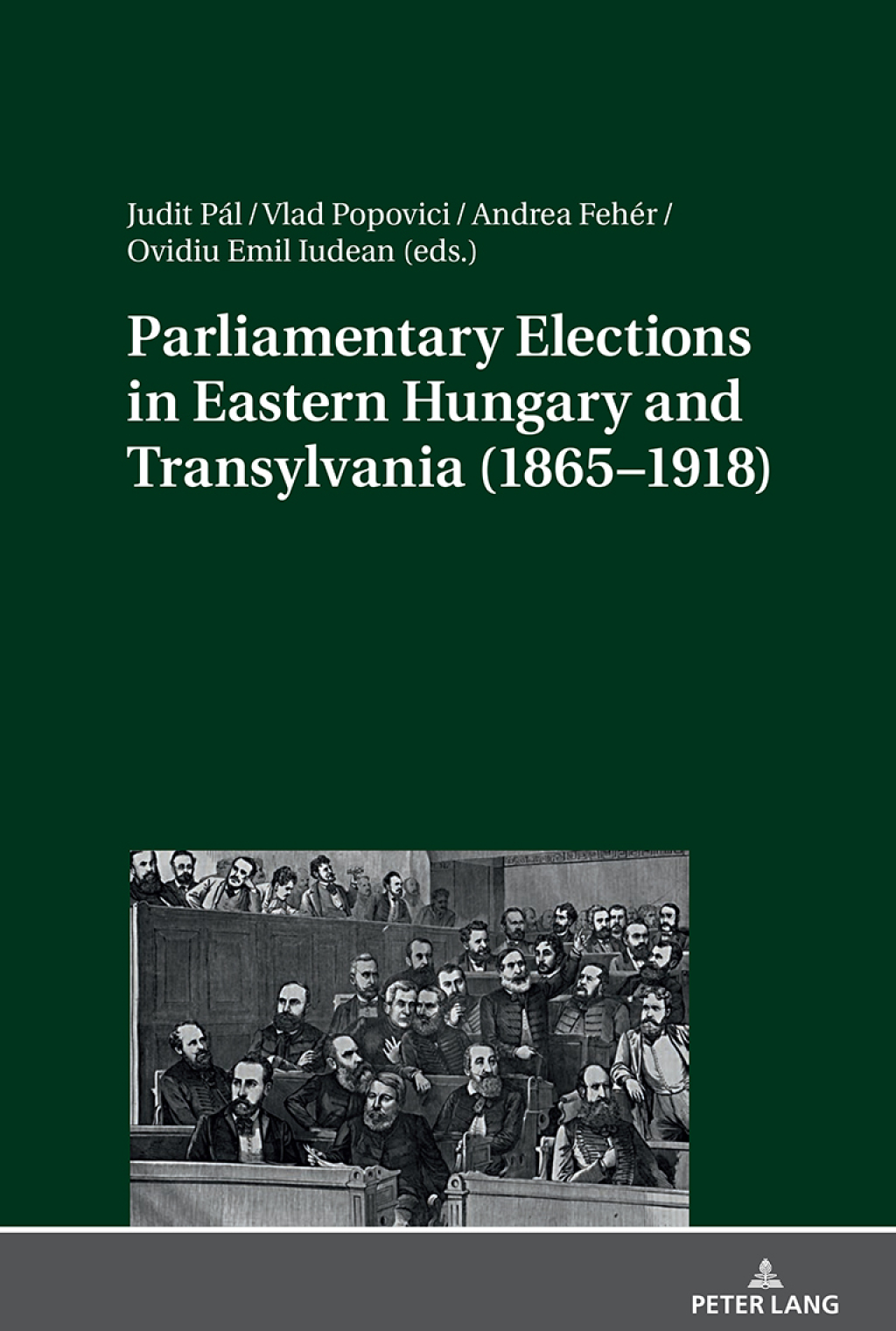 Parliamentary Elections in Eastern Hungary and Transylvania (1865â€“1918) 1st Edition â€“ PDF/EPUB Version Downloadable