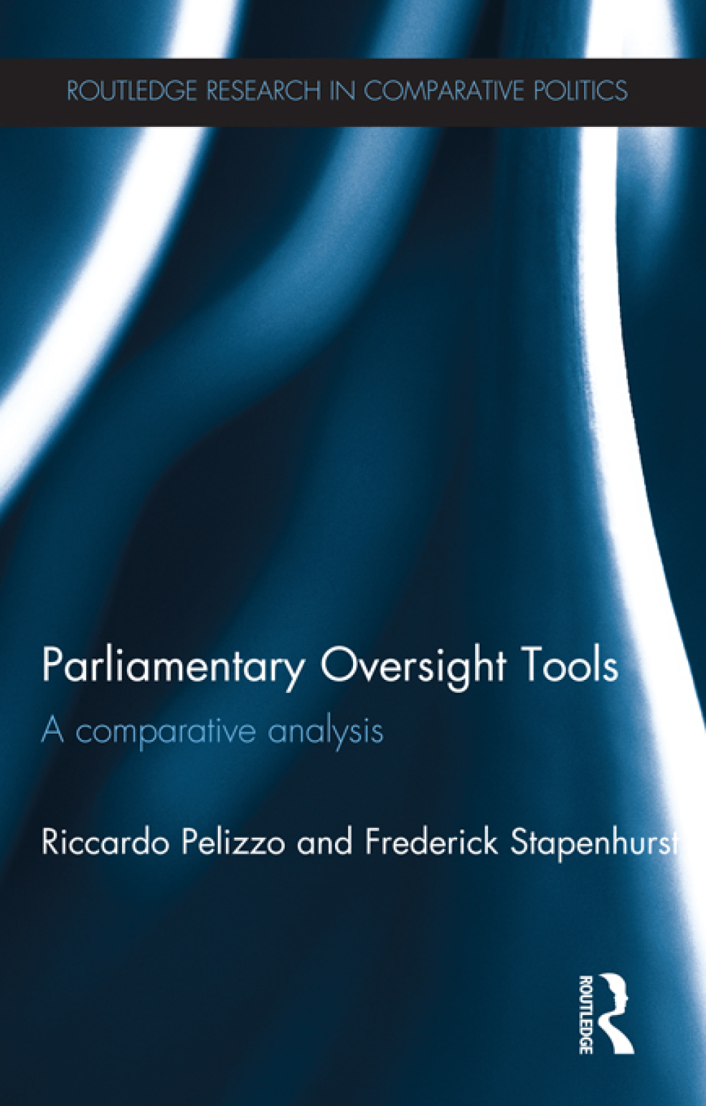 Parliamentary Oversight Tools A Comparative Analysis 1st Edition â€“ PDF/EPUB Version Downloadable