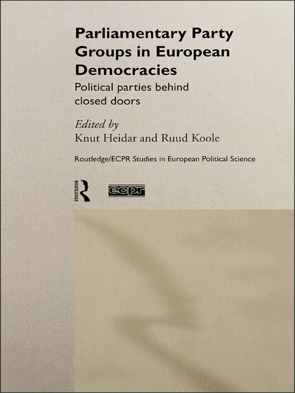 Parliamentary Party Groups in European Democracies Political Parties Behind Closed Doors 1st Edition â€“ PDF/EPUB Version Downloadable