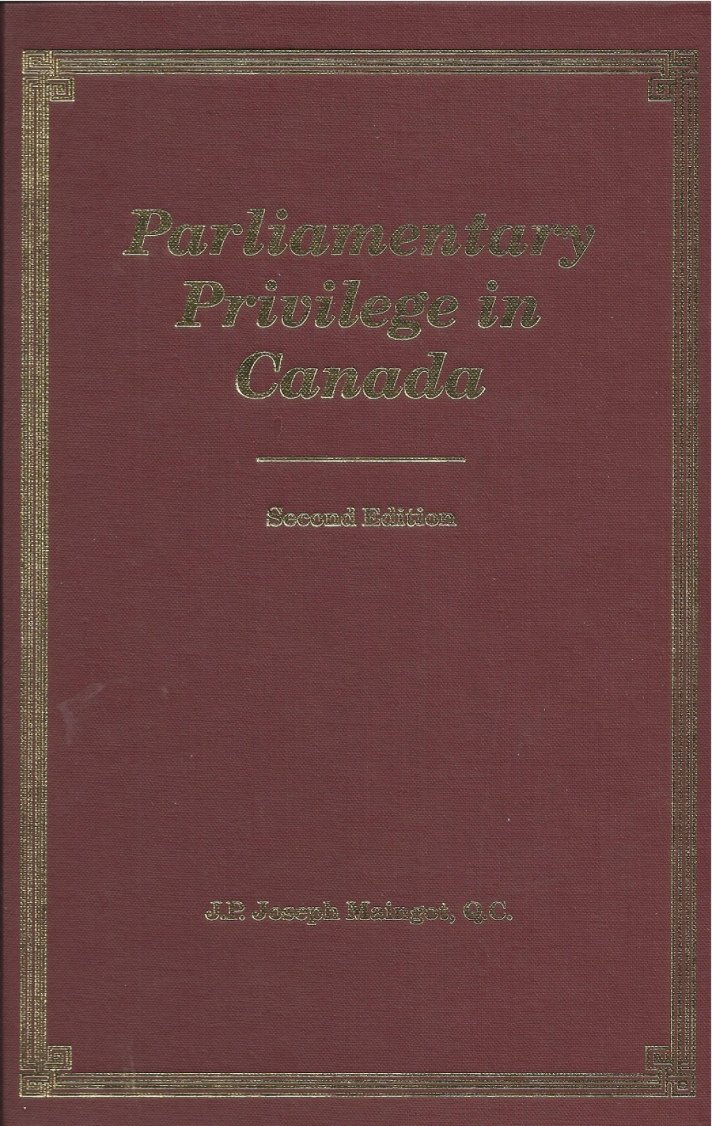 Parliamentary Privilege in Canada 2nd Edition â€“ PDF/EPUB Version Downloadable