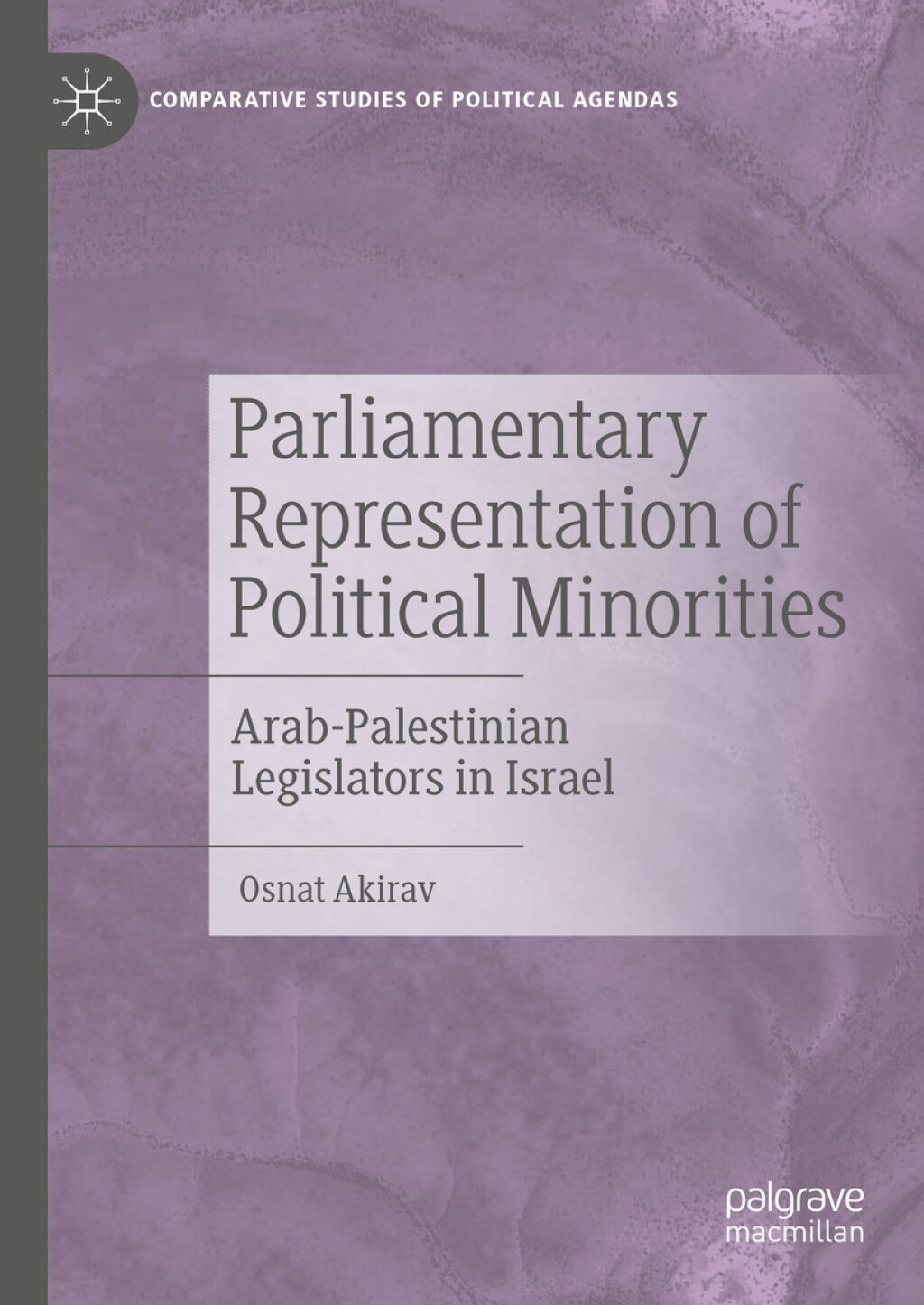 Parliamentary Representation of Political Minorities Arab-Palestinian Legislators in Israel  â€“ PDF/EPUB Version Downloadable