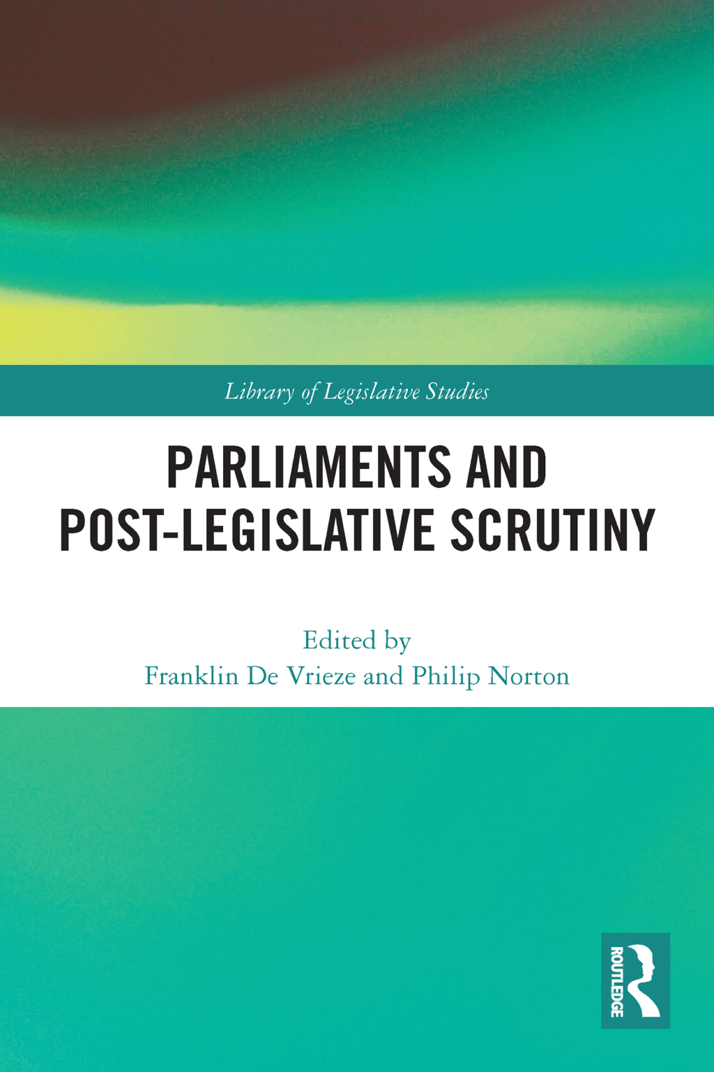 Parliaments and Post-Legislative Scrutiny 1st Edition â€“ PDF/EPUB Version Downloadable