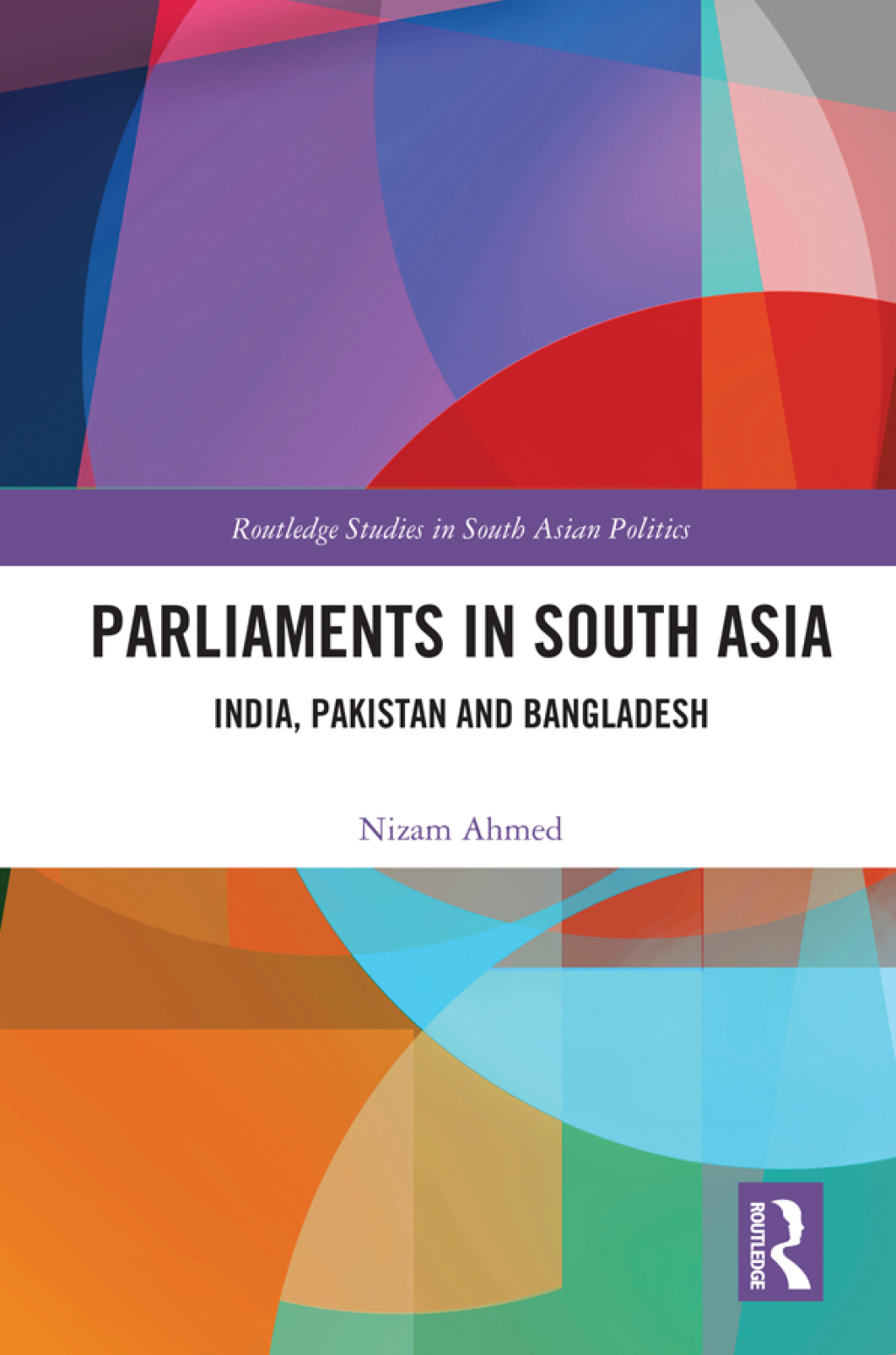 Parliaments in South Asia India, Pakistan and Bangladesh 1st Edition â€“ PDF/EPUB Version Downloadable