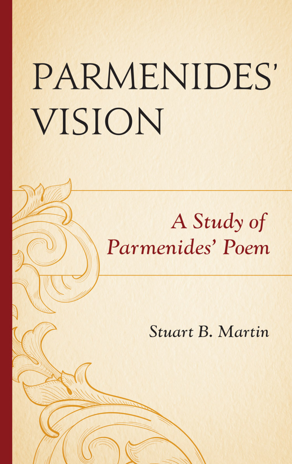Parmenidesâ€™ Vision A Study of Parmenidesâ€™ Poem 1st Edition â€“ PDF/EPUB Version Downloadable