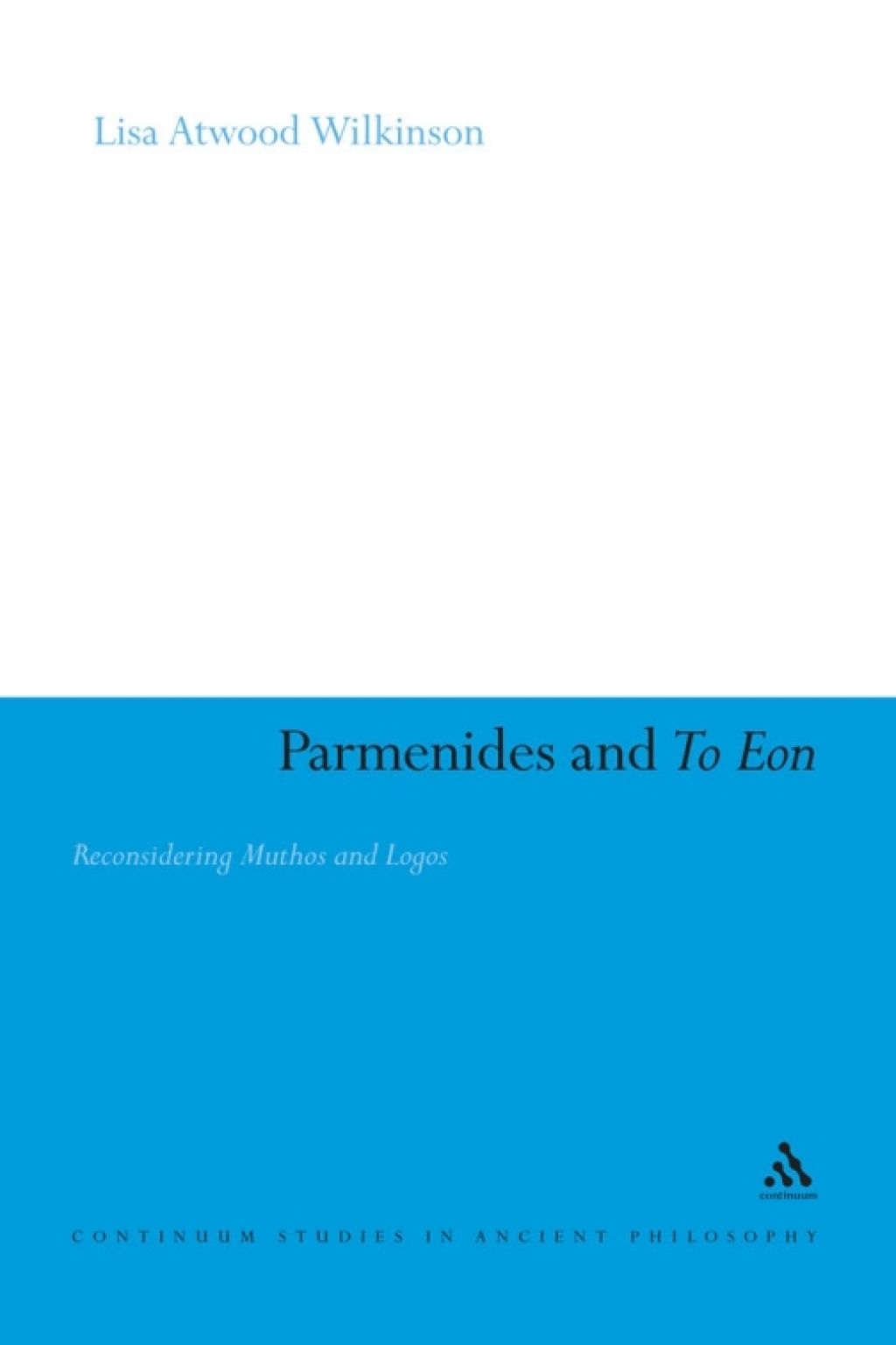 Parmenides and To Eon Reconsidering Muthos and Logos 1st Edition â€“ PDF/EPUB Version Downloadable