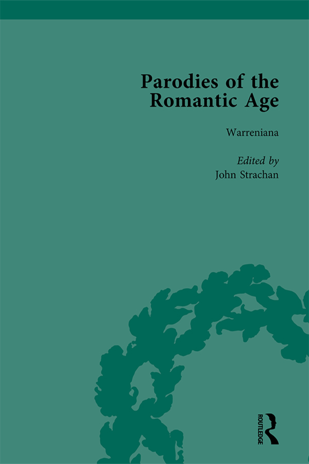 Parodies of the Romantic Age Vol 4 Poetry of the Anti-Jacobin and Other Parodic Writings 1st Edition â€“ PDF/EPUB Version Downloadable