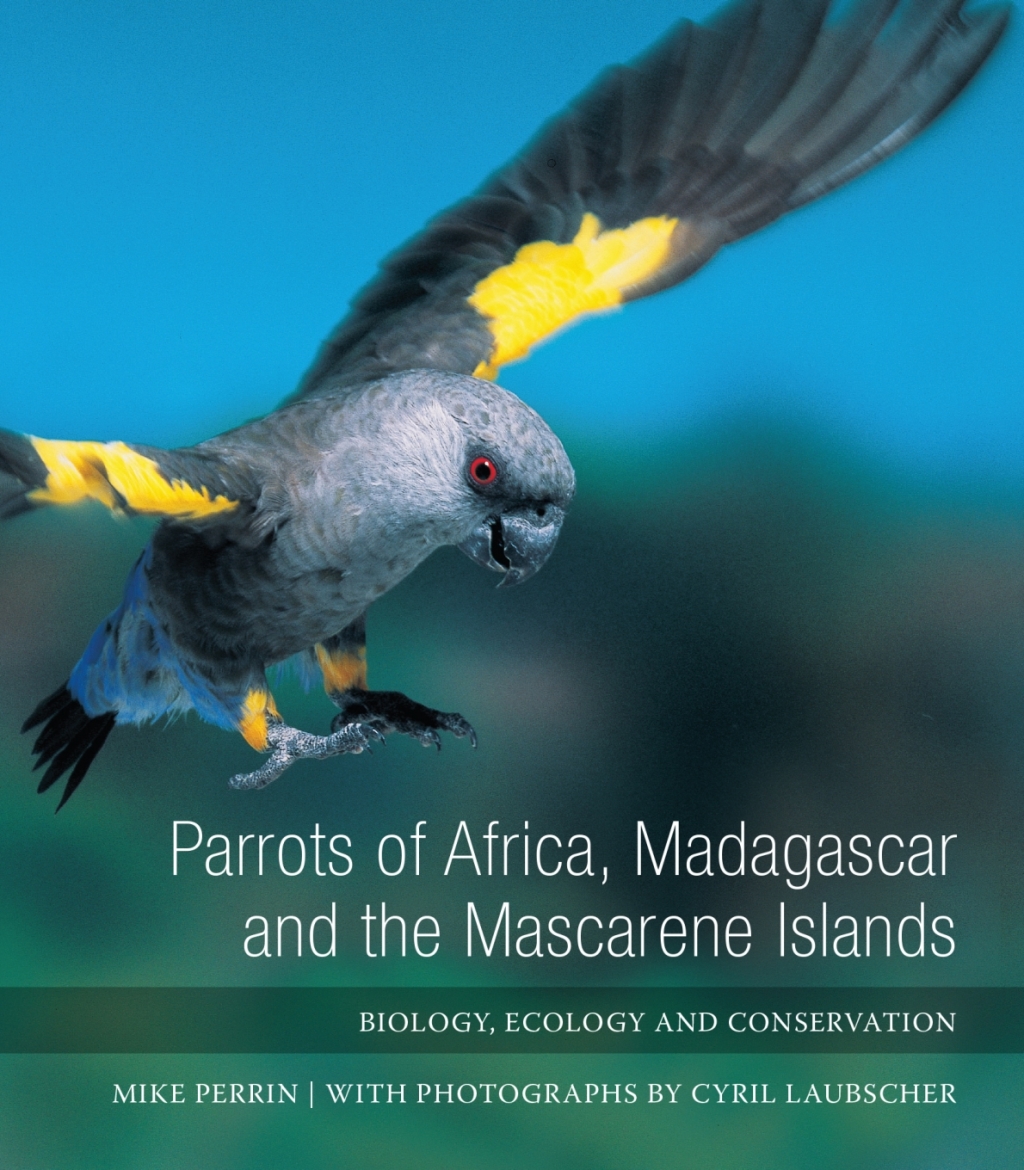 Parrots of Africa, Madagascar and the Mascarene Islands Biology, ecology and conservation  â€“ PDF/EPUB Version Downloadable