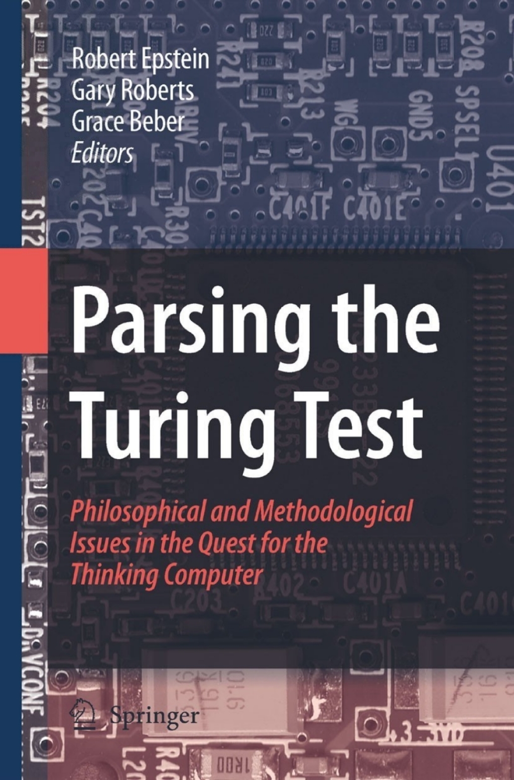 Parsing the Turing Test Philosophical and Methodological Issues in the Quest for the Thinking Computer  â€“ PDF/EPUB Version Downloadable