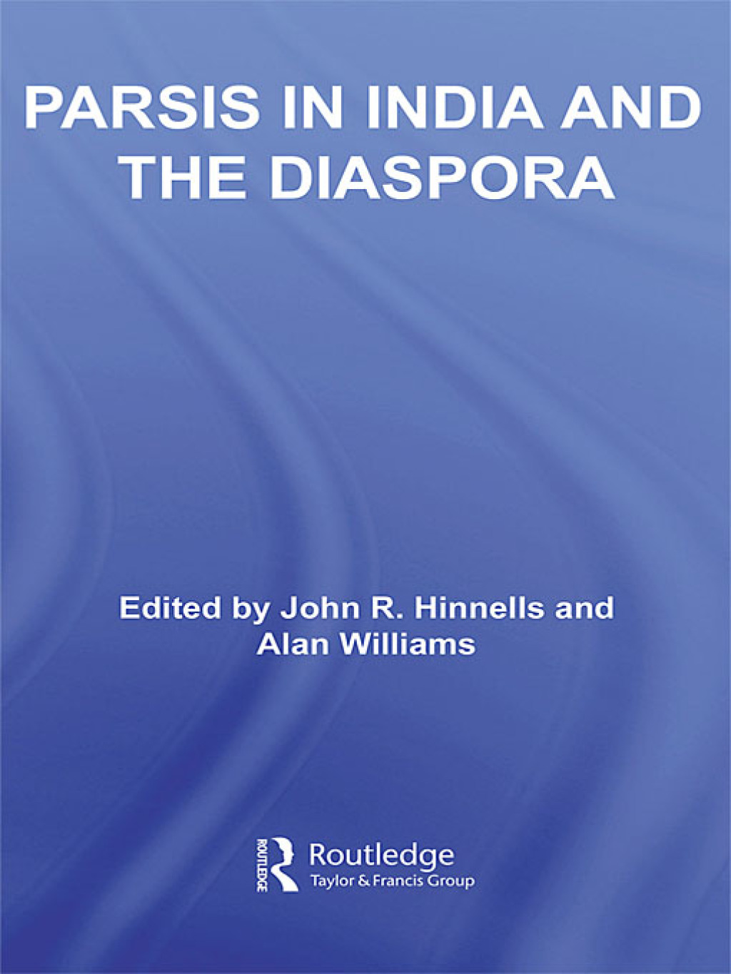 Parsis in India and the Diaspora 1st Edition â€“ PDF/EPUB Version Downloadable