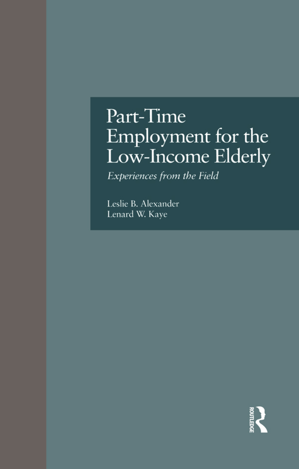 Part-Time Employment for the Low-Income Elderly Experiences from the Field 1st Edition â€“ PDF/EPUB Version Downloadable