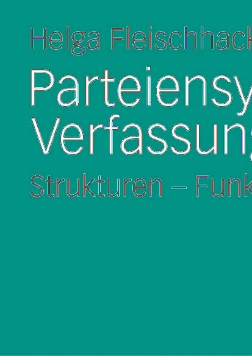 Parteiensystem und Verfassung in Afrika Strukturen - Funktionen - Typen  â€“ PDF/EPUB Version Downloadable