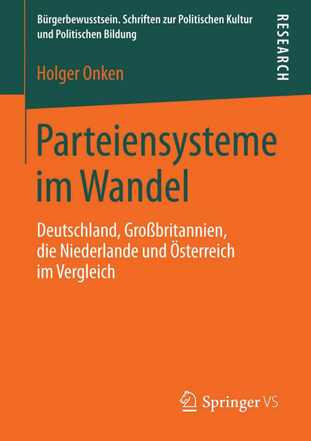 Parteiensysteme im Wandel Deutschland, GroÃŸbritannien, die Niederlande und Ã–sterreich im Vergleich  â€“ PDF/EPUB Version Downloadable