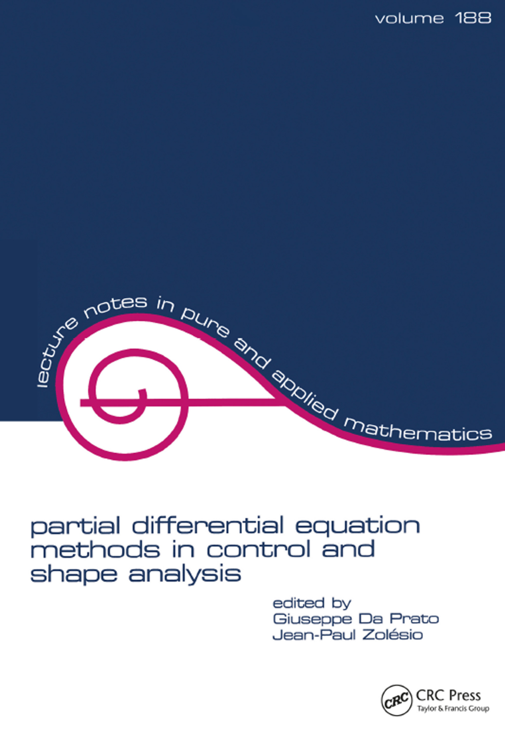 partial differential equation methods in control and shape analysis lecture notes in pure and applied mathematics 1st Edition â€“ PDF/EPUB Version Downloadable