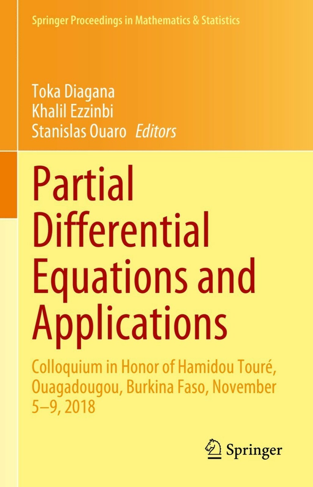 Partial Differential Equations and Applications Colloquium in Honor of Hamidou TourÃ©, Ouagadougou, Burkina Faso, November 5â€“9, 2018  â€“ PDF/EPUB Version Downloadable