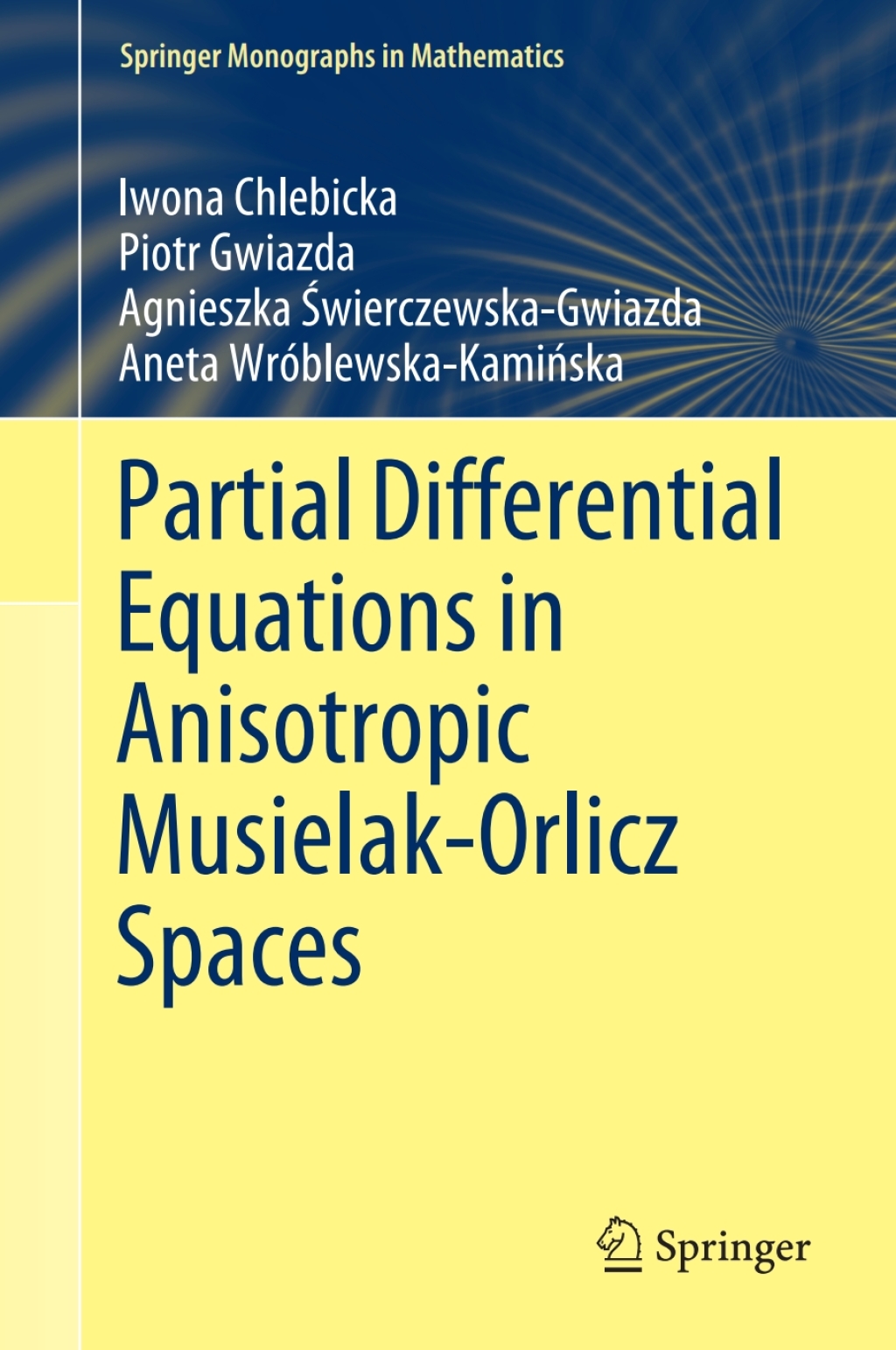 Partial Differential Equations in Anisotropic Musielak-Orlicz Spaces  â€“ PDF/EPUB Version Downloadable