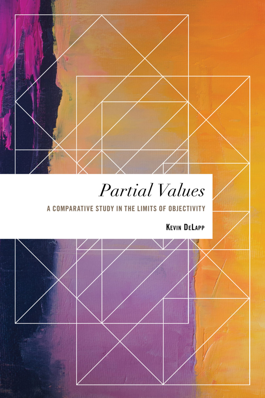 Partial Values A Comparative Study in the Limits of Objectivity 1st Edition â€“ PDF/EPUB Version Downloadable