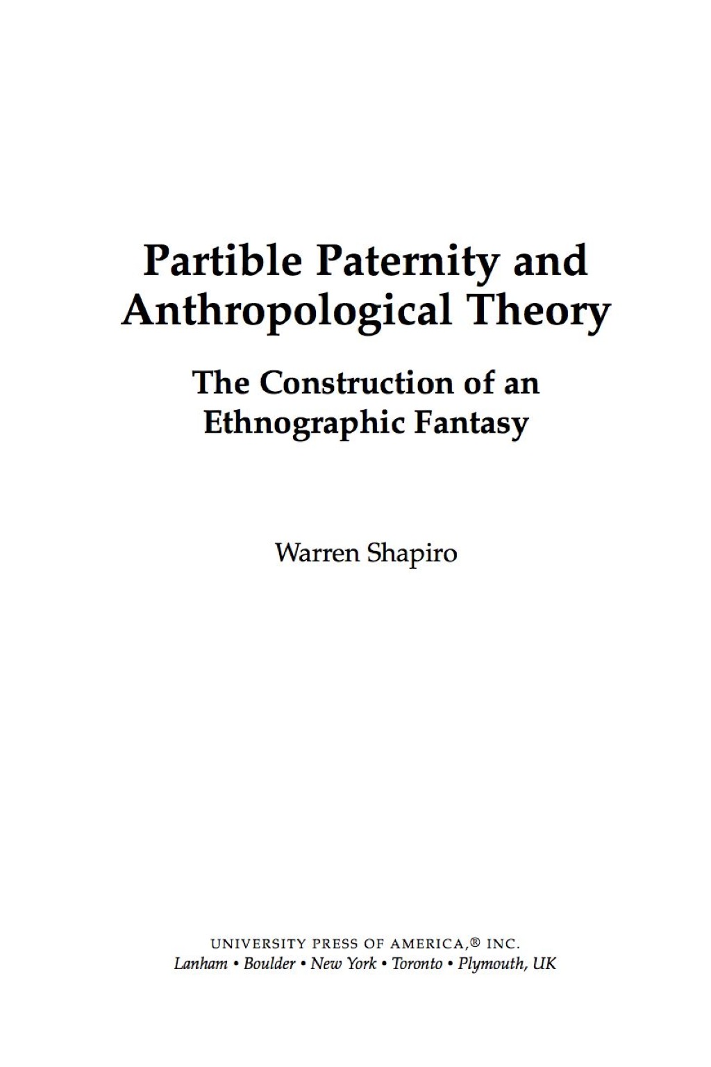 Partible Paternity and Anthropological Theory The Construction of an Ethnographic Fantasy 1st Edition â€“ PDF/EPUB Version Downloadable