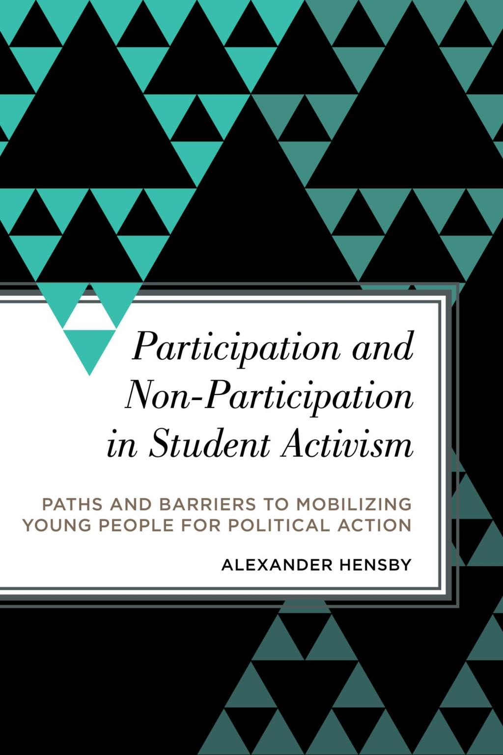 Participation and Non-Participation in Student Activism Paths and Barriers to Mobilising Young People for Political Action 1st Edition â€“ PDF/EPUB Version Downloadable