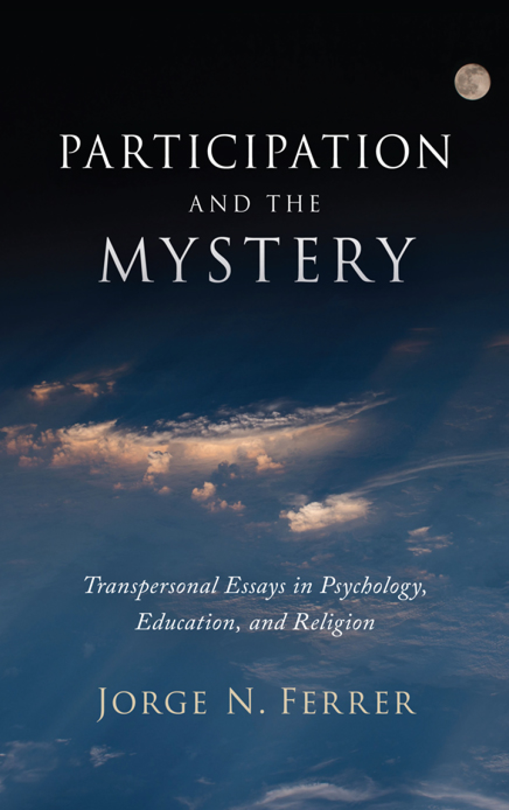 Participation and the Mystery Transpersonal Essays in Psychology, Education, and Religion  â€“ PDF/EPUB Version Downloadable