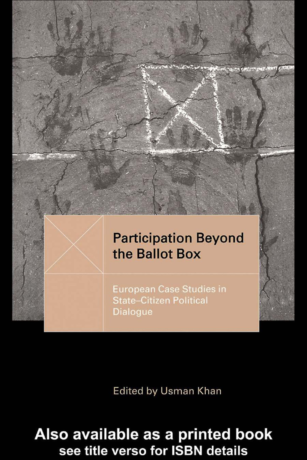 Participation Beyond the Ballot Box European Case Studies in State-Citizen Political Dialogue 1st Edition â€“ PDF/EPUB Version Downloadable