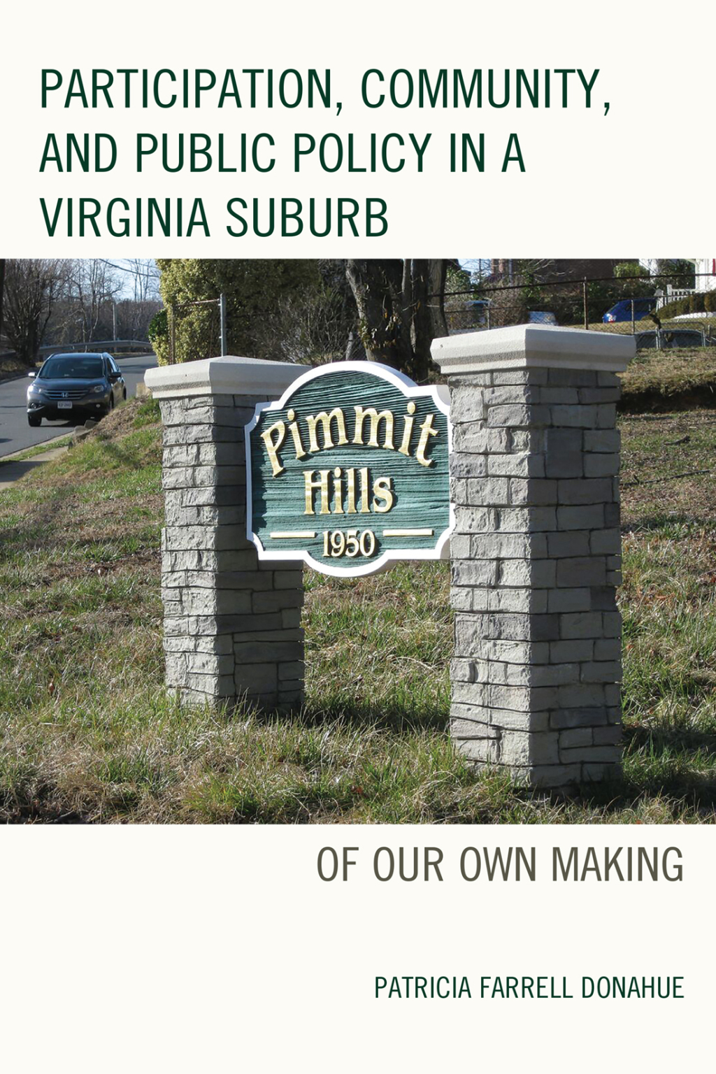 Participation, Community, and Public Policy in a Virginia Suburb Of Our Own Making 1st Edition â€“ PDF/EPUB Version Downloadable
