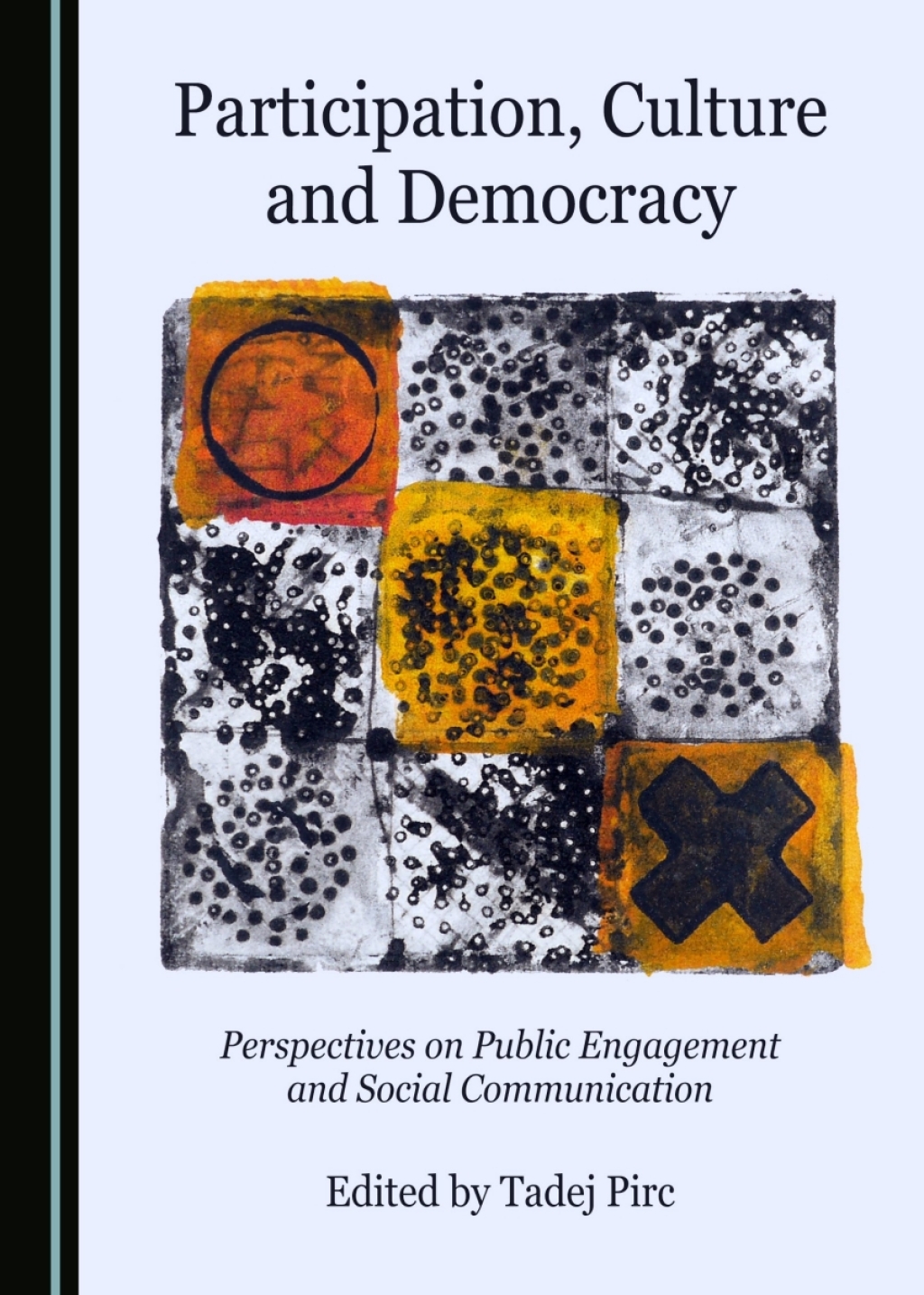 Participation, Culture and Democracy Perspectives on Public Engagement and Social Communication 1st Edition â€“ PDF/EPUB Version Downloadable