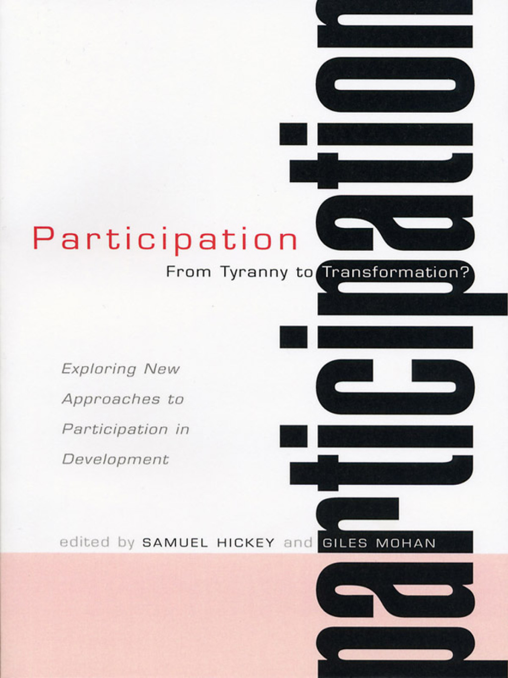 Participation From Tyranny to Transformation: Exploring New Approaches to Participation in Development 1st Edition â€“ PDF/EPUB Version Downloadable