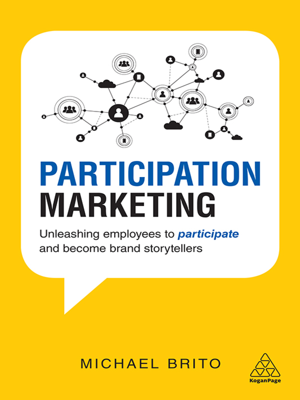 Participation Marketing Unleashing Employees to Participate and Become Brand Storytellers 1st Edition - (PDF/EPUB Version)