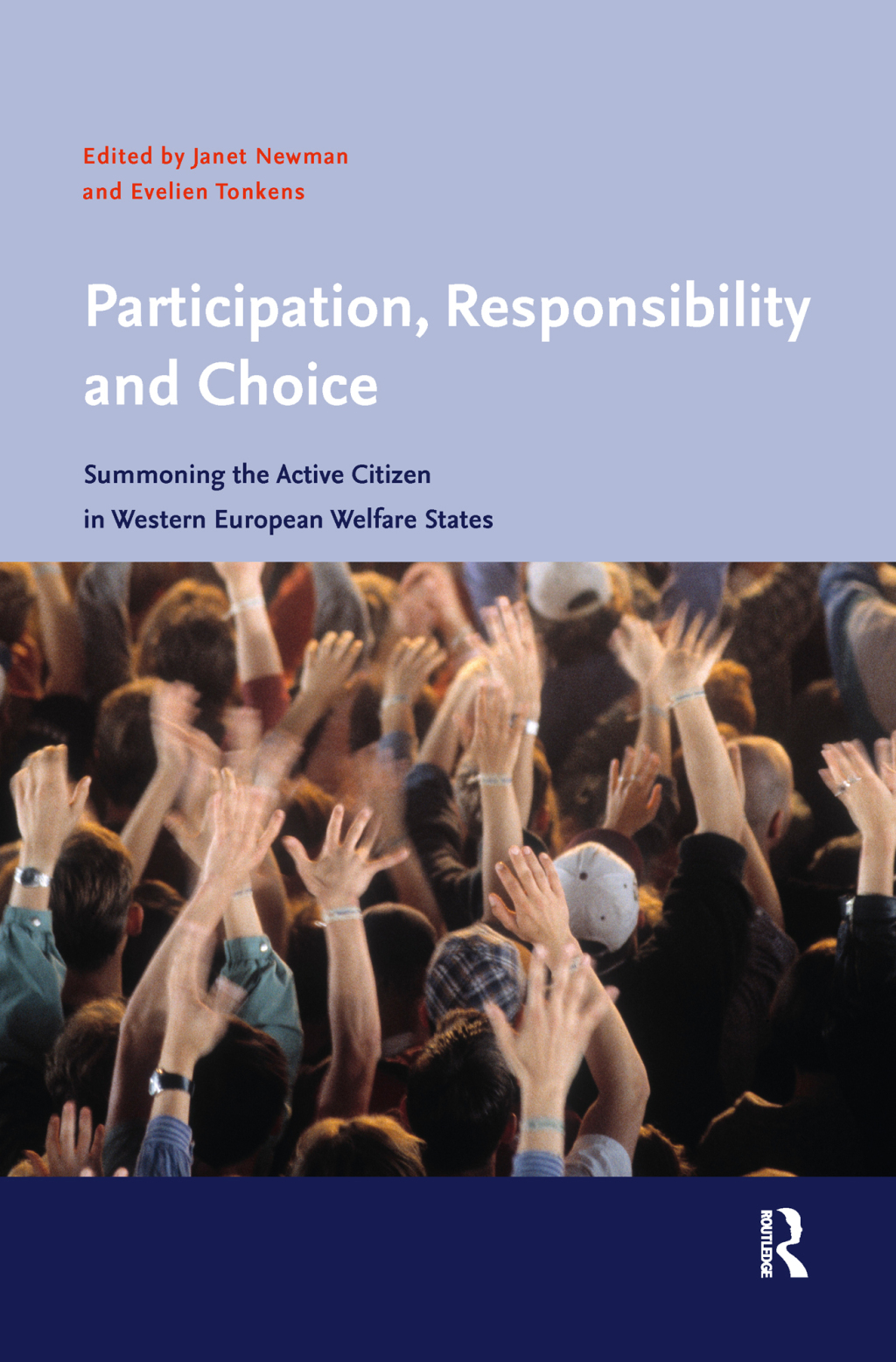 Participation, Responsibility and Choice Summoning the Active Citizen in Western European Welfare States 1st Edition â€“ PDF/EPUB Version Downloadable