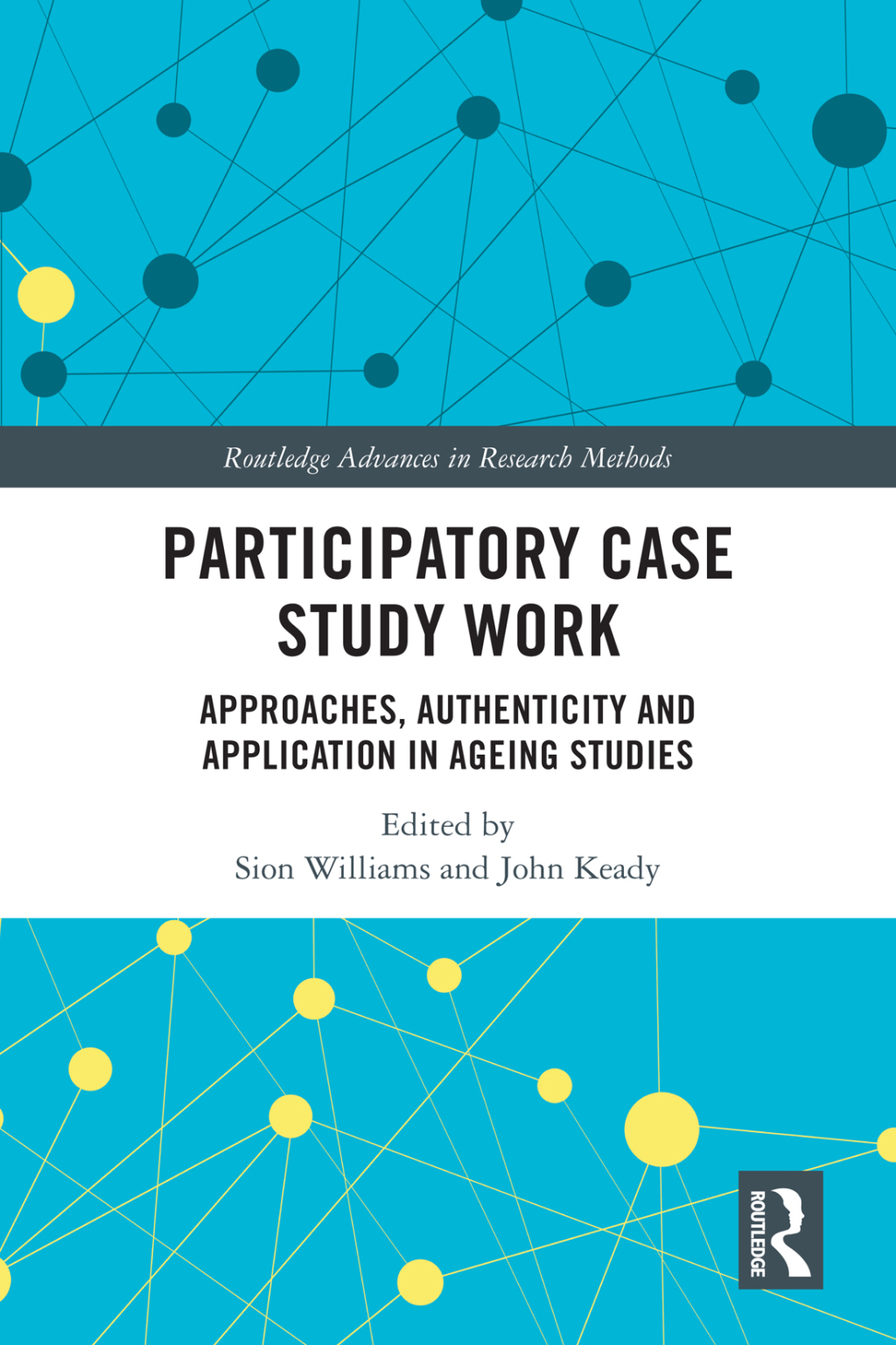 Participatory Case Study Work Approaches, Authenticity and Application in Ageing Studies 1st Edition â€“ PDF/EPUB Version Downloadable