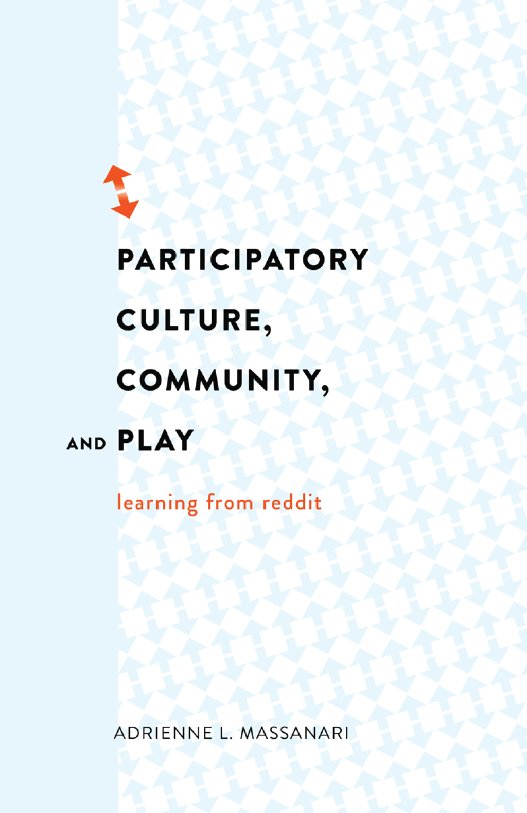 Participatory Culture, Community, and Play Learning from Reddit 1st Edition â€“ PDF/EPUB Version Downloadable