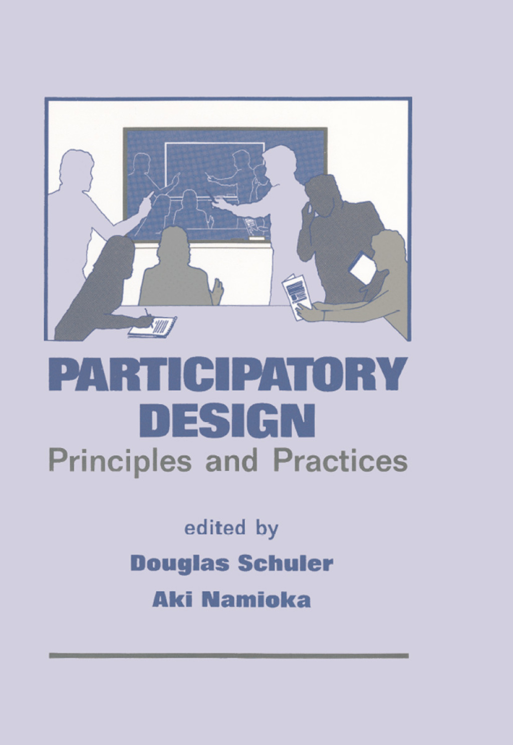 Participatory Design Principles and Practices 1st Edition â€“ PDF/EPUB Version Downloadable