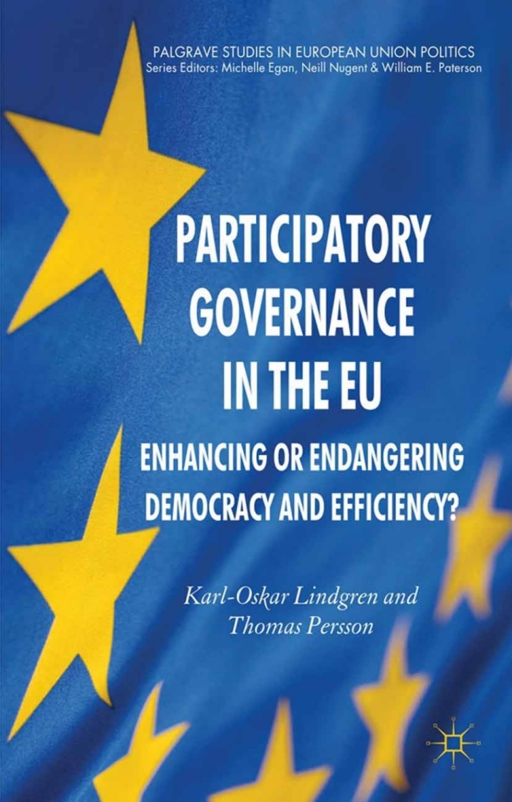 Participatory Governance in the EU Enhancing or Endangering Democracy and Efficiency?  â€“ PDF/EPUB Version Downloadable