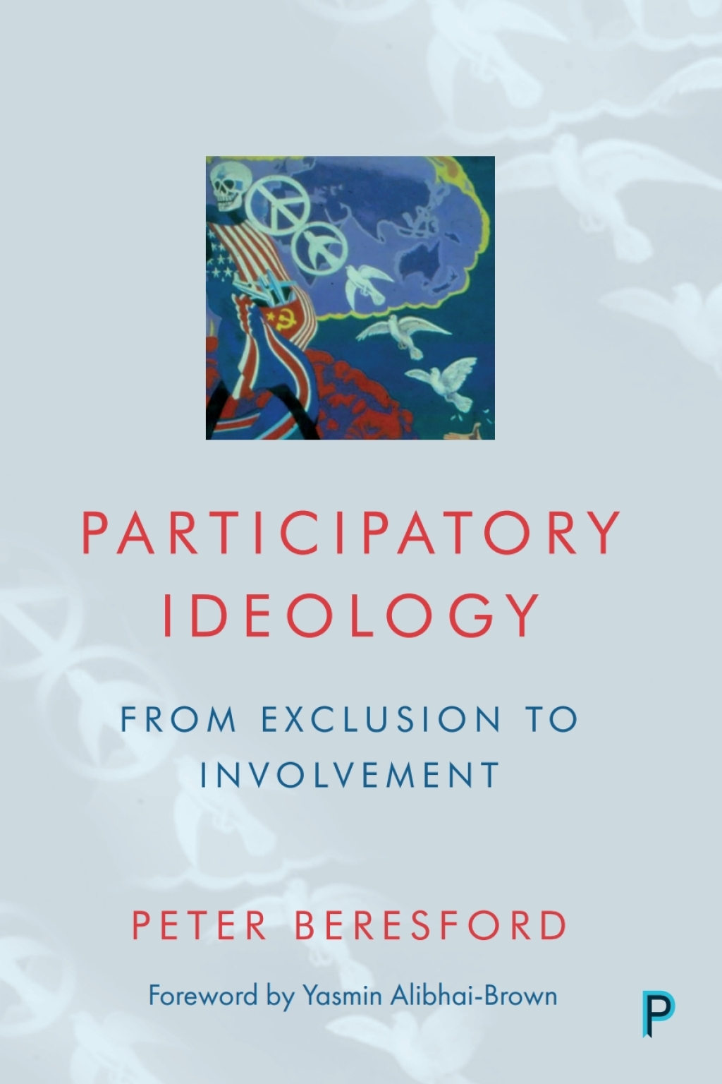 Participatory Ideology From Exclusion to Involvement 1st Edition â€“ PDF/EPUB Version Downloadable