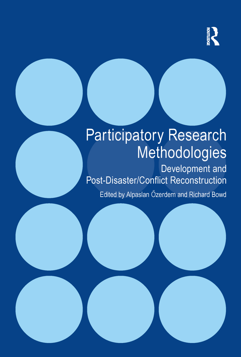 Participatory Research Methodologies Development and Post-Disaster/Conflict Reconstruction 1st Edition â€“ PDF/EPUB Version Downloadable