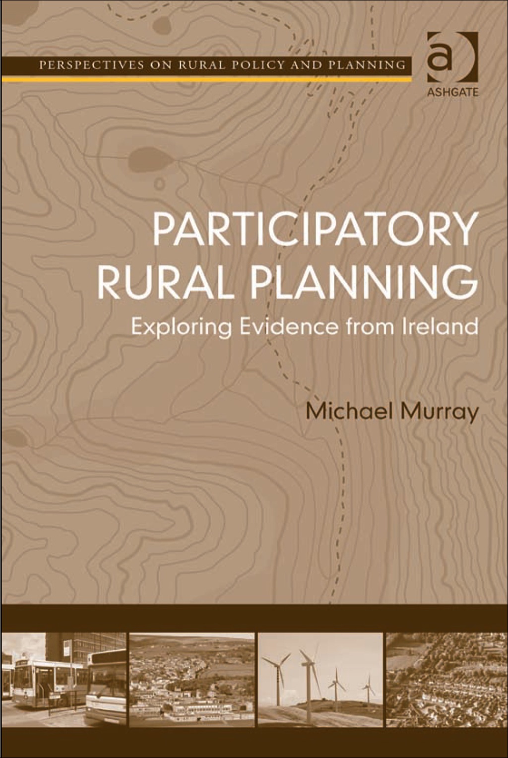 Participatory Rural Planning: Exploring Evidence from Ireland  â€“ PDF/EPUB Version Downloadable