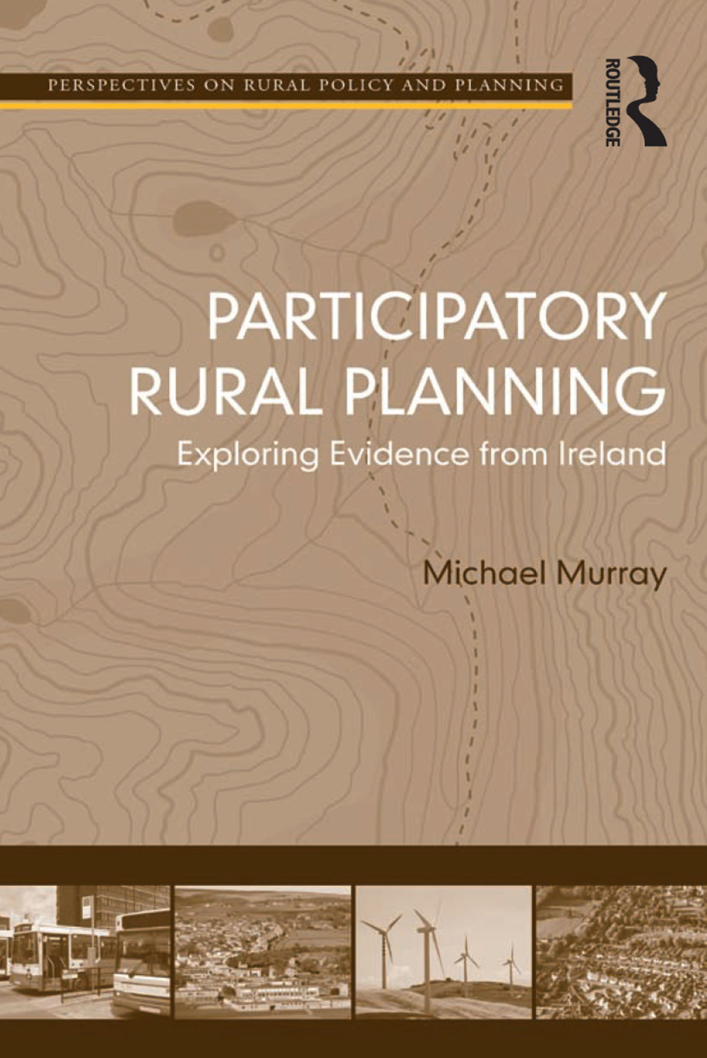 Participatory Rural Planning Exploring Evidence from Ireland 1st Edition â€“ PDF/EPUB Version Downloadable