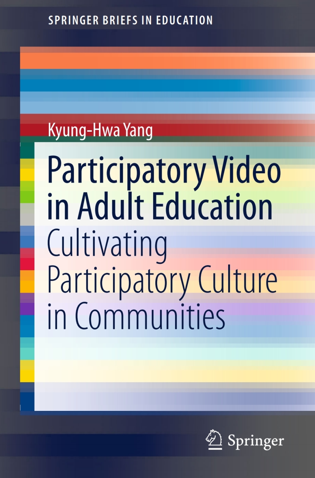 Participatory Video in Adult Education Cultivating Participatory Culture in Communities  â€“ PDF/EPUB Version Downloadable