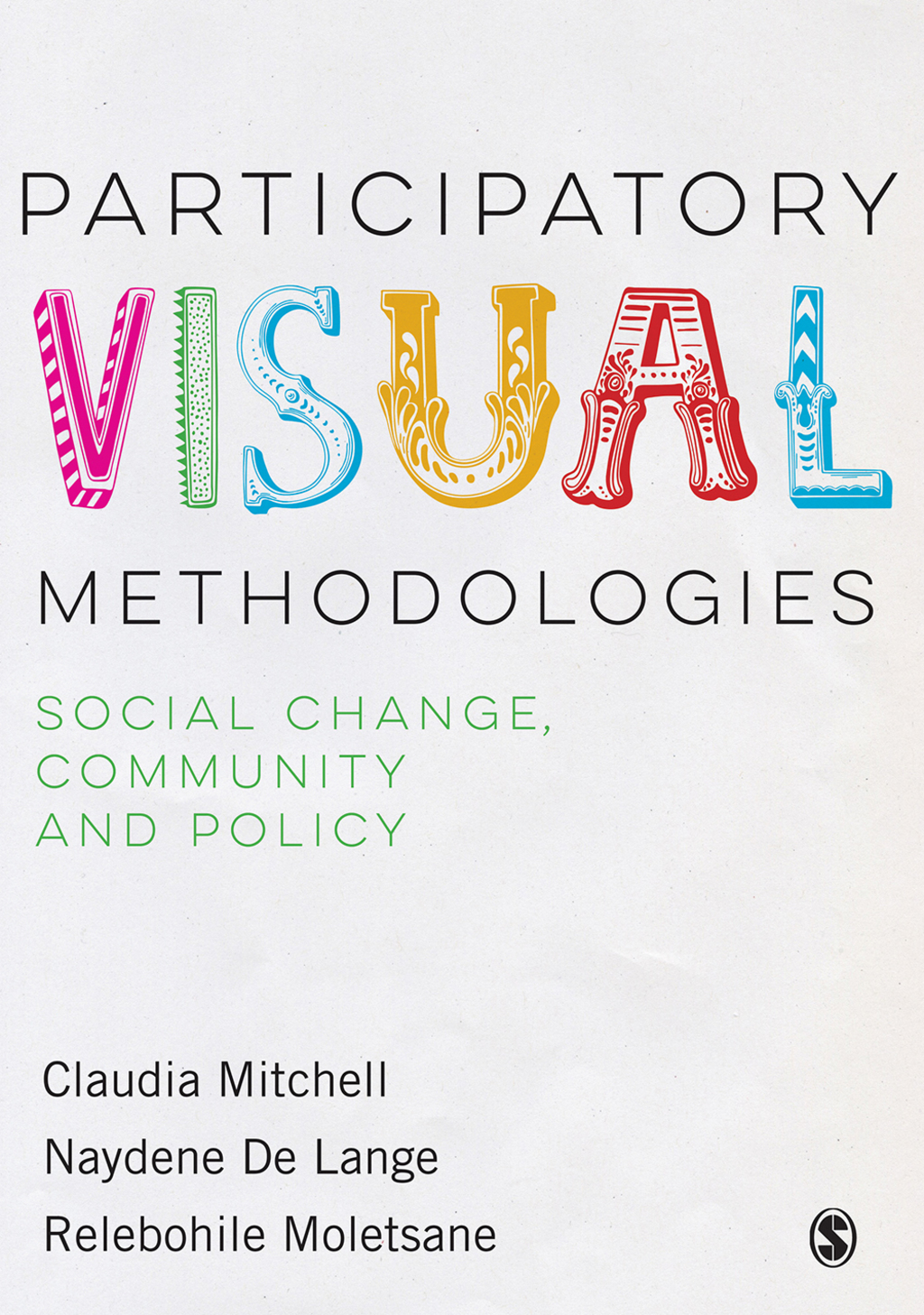Participatory Visual Methodologies Social Change, Community and Policy 1st Edition â€“ PDF/EPUB Version Downloadable