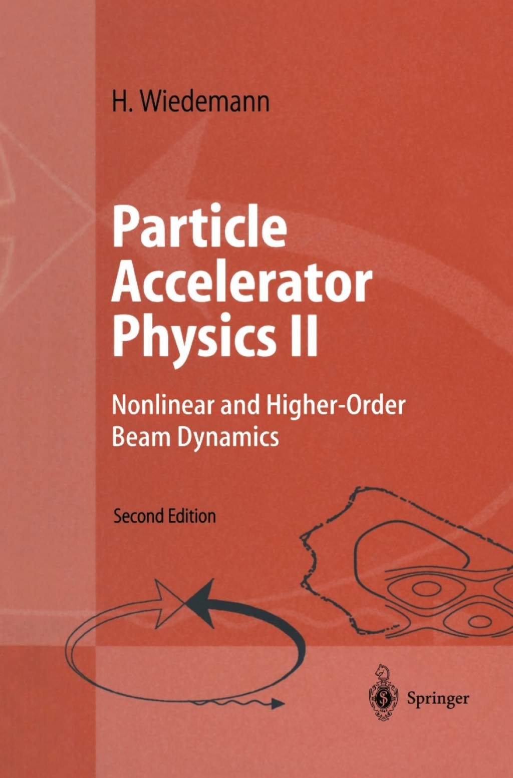 Particle Accelerator Physics II Nonlinear and Higher-Order Beam Dynamics 2nd Edition â€“ PDF/EPUB Version Downloadable