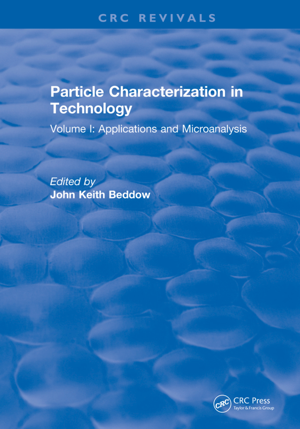 Particle Characterization in Technology Volume I: Application and Microanalysis 1st Edition â€“ PDF/EPUB Version Downloadable