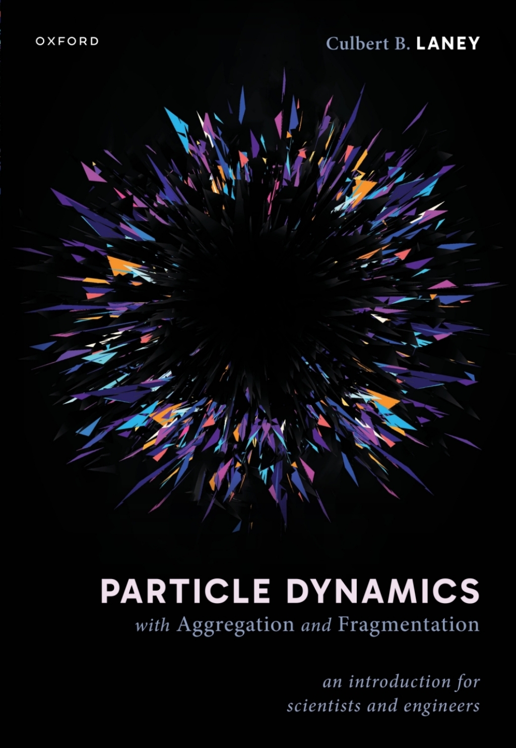 Particle Dynamics with Aggregation and Fragmentation An Introduction for Scientists and Engineers 1st Edition â€“ PDF/EPUB Version Downloadable